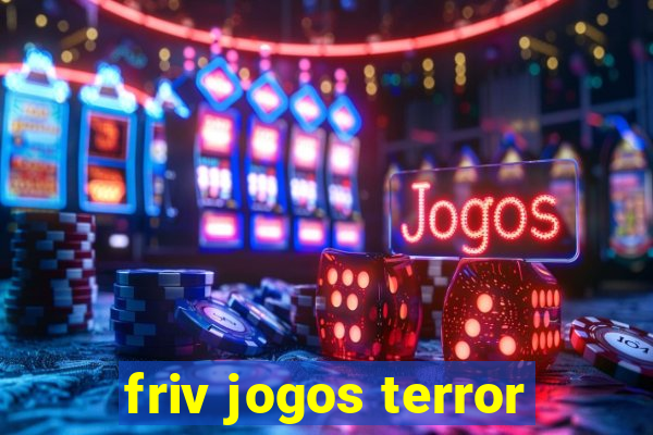 friv jogos terror